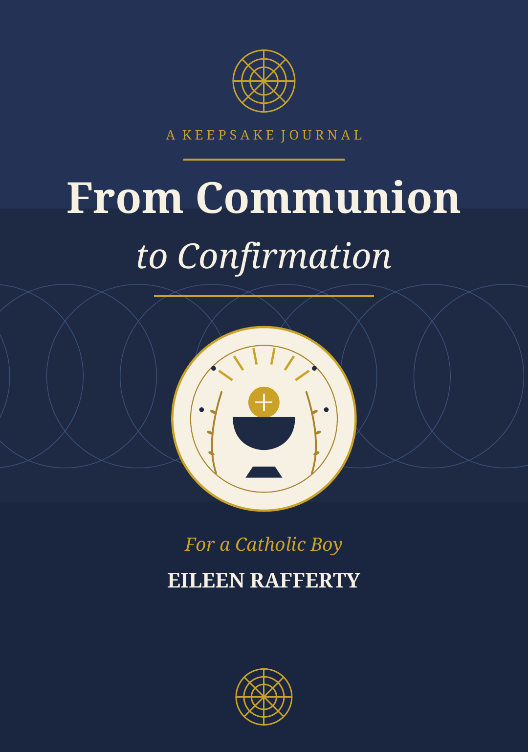 From Communion to Confirmation — a keepsake journal for a Catholic boy, hardcover