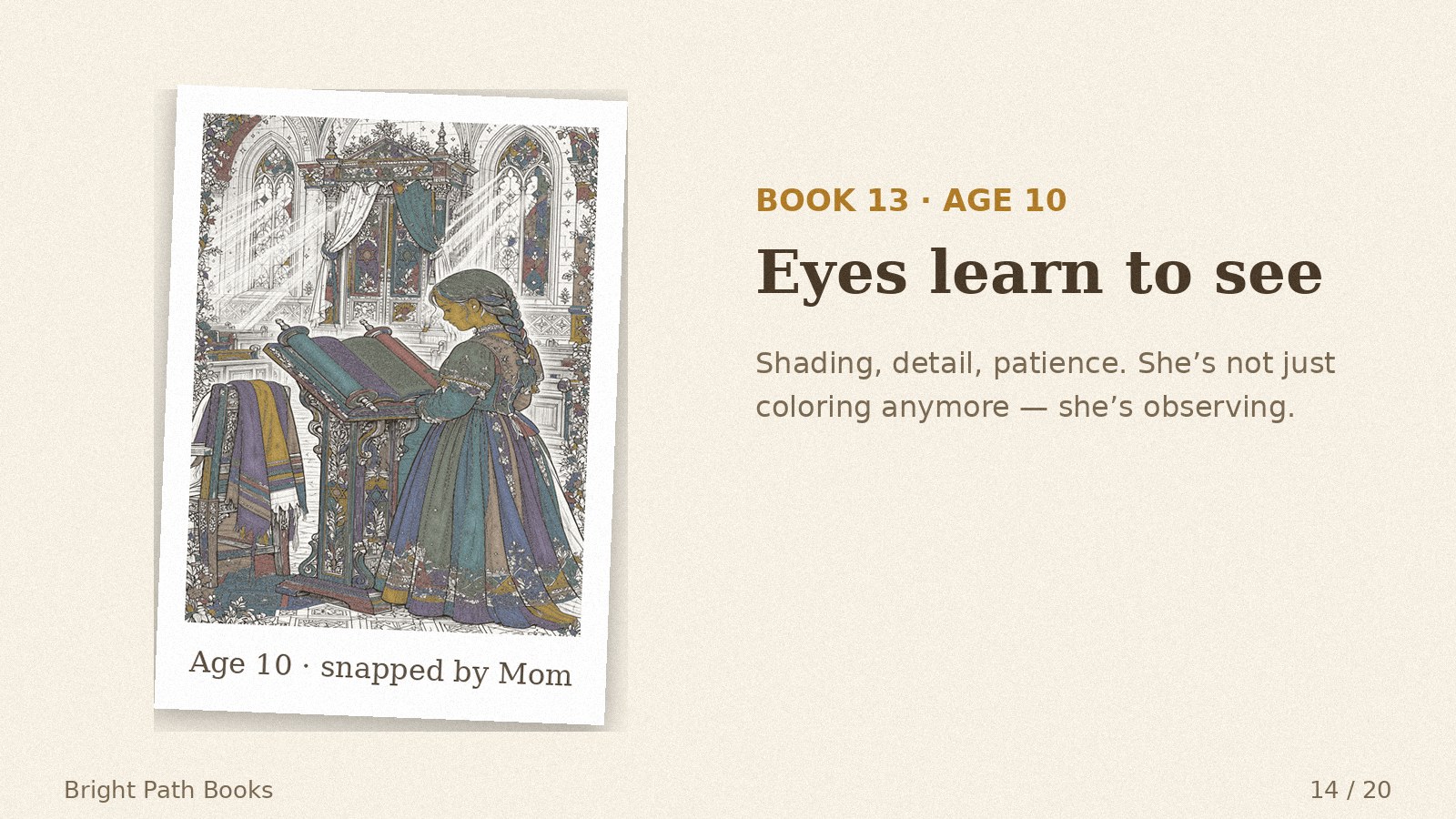 Parent's photo of her Book 13 coloring, age 10: eyes learn to see